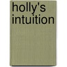 Holly's Intuition by Saskia Walker