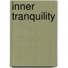Inner Tranquility door Darren Main