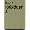 Love Forbidden, A door Kathleen Morgan