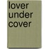 Lover Under Cover