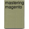 Mastering Magento door Bret Williams