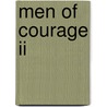 Men Of Courage Ii door Lori Foster