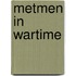 Metmen in Wartime