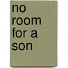 No Room for a Son door Marian Wuertz Quaglino