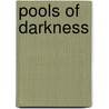 Pools of Darkness door James M. Ward