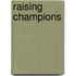 Raising Champions
