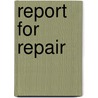 Report for Repair by Sommer Marsden