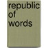 Republic of Words