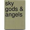 Sky Gods & Angels by Wence Jr. Horak