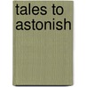 Tales to Astonish door Ronin Ro