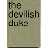 The Devilish Duke by Alice Gaines