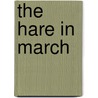 The Hare in March door Vin Packer
