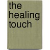 The Healing Touch door Rebecca Lang