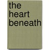 The Heart Beneath door McKenna Lindsay