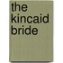 The Kincaid Bride