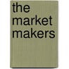 The Market Makers door Misha Petrovic