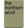 The Northern Wind door Therese Park