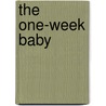 The One-Week Baby by Hayley Gardner