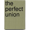 The Perfect Union door Trina Lane