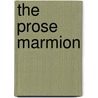 The Prose Marmion door Sara Jenkins