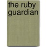 The Ruby Guardian door Thomas M. Reid