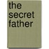 The Secret Father