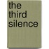 The Third Silence
