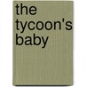 The Tycoon's Baby door Leigh Michaels