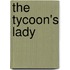 The Tycoon's Lady