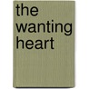 The Wanting Heart by Rionna Morgan