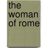 The Woman of Rome by Lydia Holland