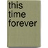This Time Forever