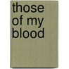 Those of My Blood by Constance Bouchard