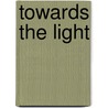 Towards the Light door John S. Compere