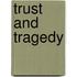 Trust and Tragedy