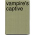 Vampire's Captive
