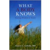 What a Body Knows door Kimerer LaMothe