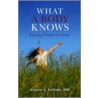 What a Body Knows door Kimerer LaMothe