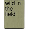 Wild in the Field by Jennifer Greene