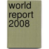 World Report 2008 door Human Rights Watch