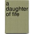 A Daughter of Fife