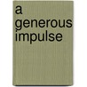 A Generous Impulse by Jerry B.B. Jenkins