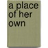 A Place of Her Own
