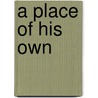 A Place of His Own door Kathleen Fuller