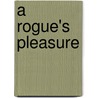 A Rogue's Pleasure by Hope Tarr