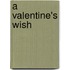 A Valentine's Wish