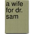 A Wife for Dr. Sam