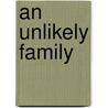 An Unlikely Family door Cynthia Thomason