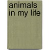 Animals In My Life door Pamela Douglas
