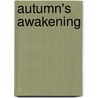 Autumn's Awakening door Irene Brand